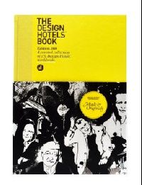 The Design Hotels Book: Edition 2010 (  2010) 
