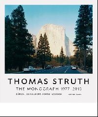 Thomas Struth: The Monograph (1978-2010) 