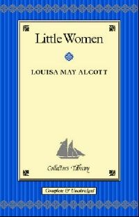 Alcott L M () Little Women ( ) 