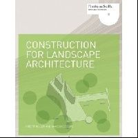 Holden, Robert Liversedge, Jamie Construction for Landscape Architecture (Portfolio Skills) ( ) 