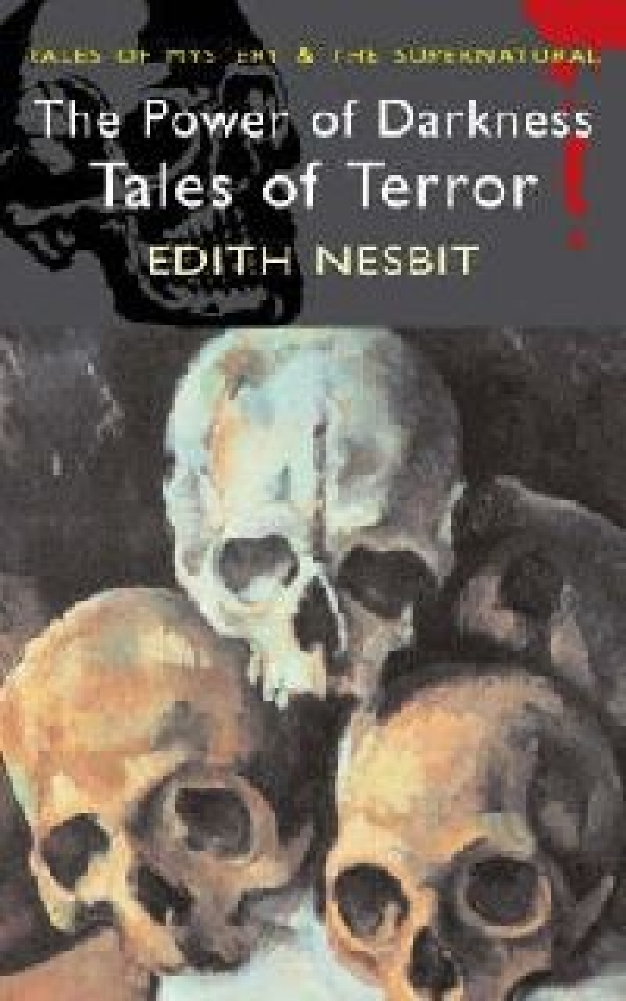 E., Nesbit The Power of Darkness Tales of Terror 