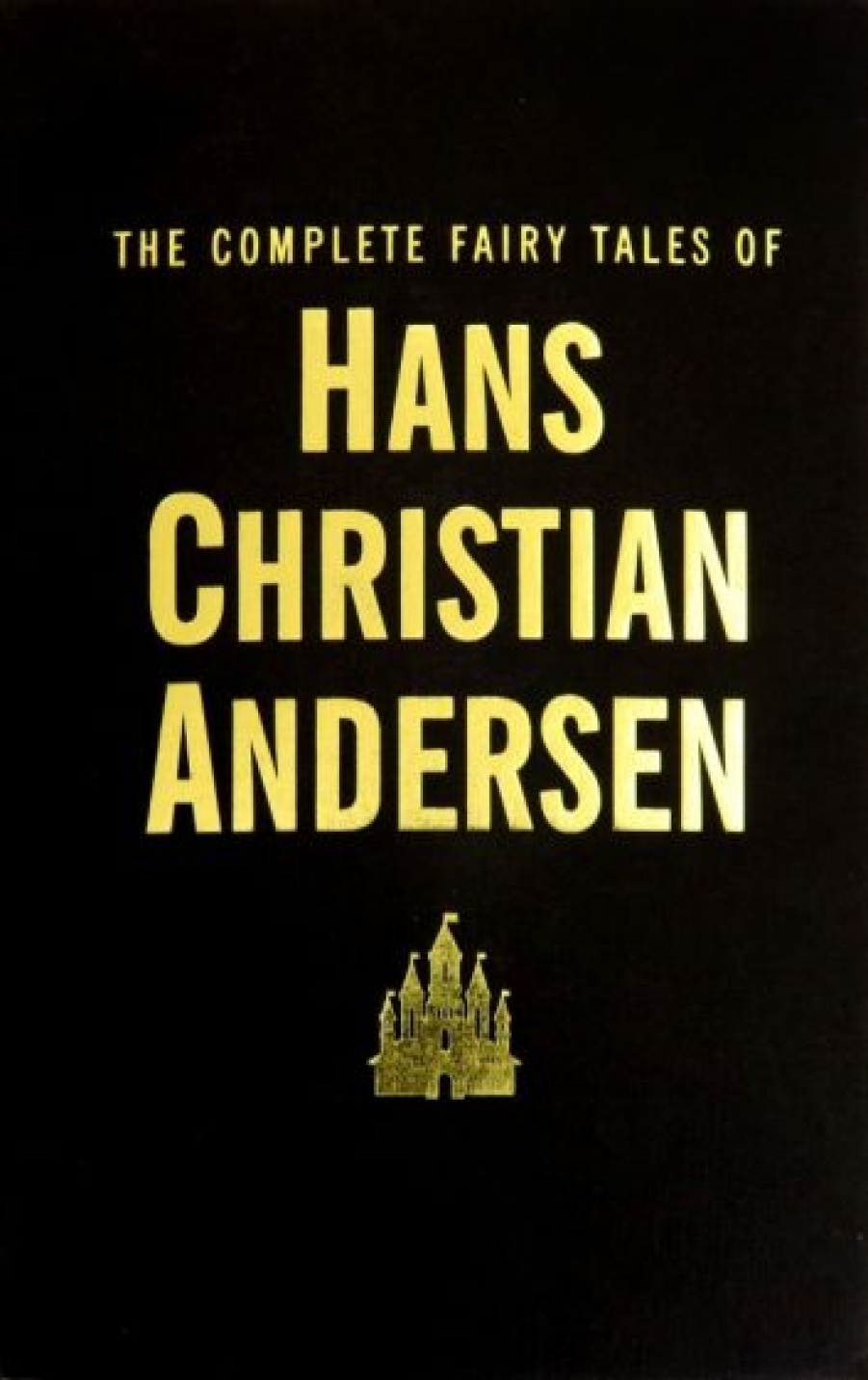 Andersen H. C The Complete Fairy Tales. Hans Christian Andersen 