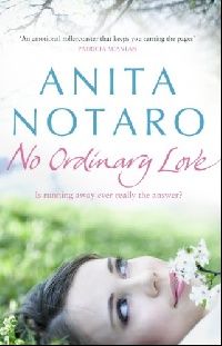 Anita Notaro No Ordinary Love 