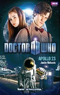 Richards Justin Doctor Who: Apollo 23 