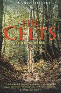 Ellis, Peter Berresford Brief history of the celts 