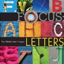 Lark Books Focus: Letters: Your World, Your Images 