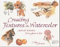 Johnson, Cathy Creating textures in watercolor (  ) 