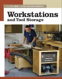 Fine Woodworking Editors Workstations and Tool Storage 