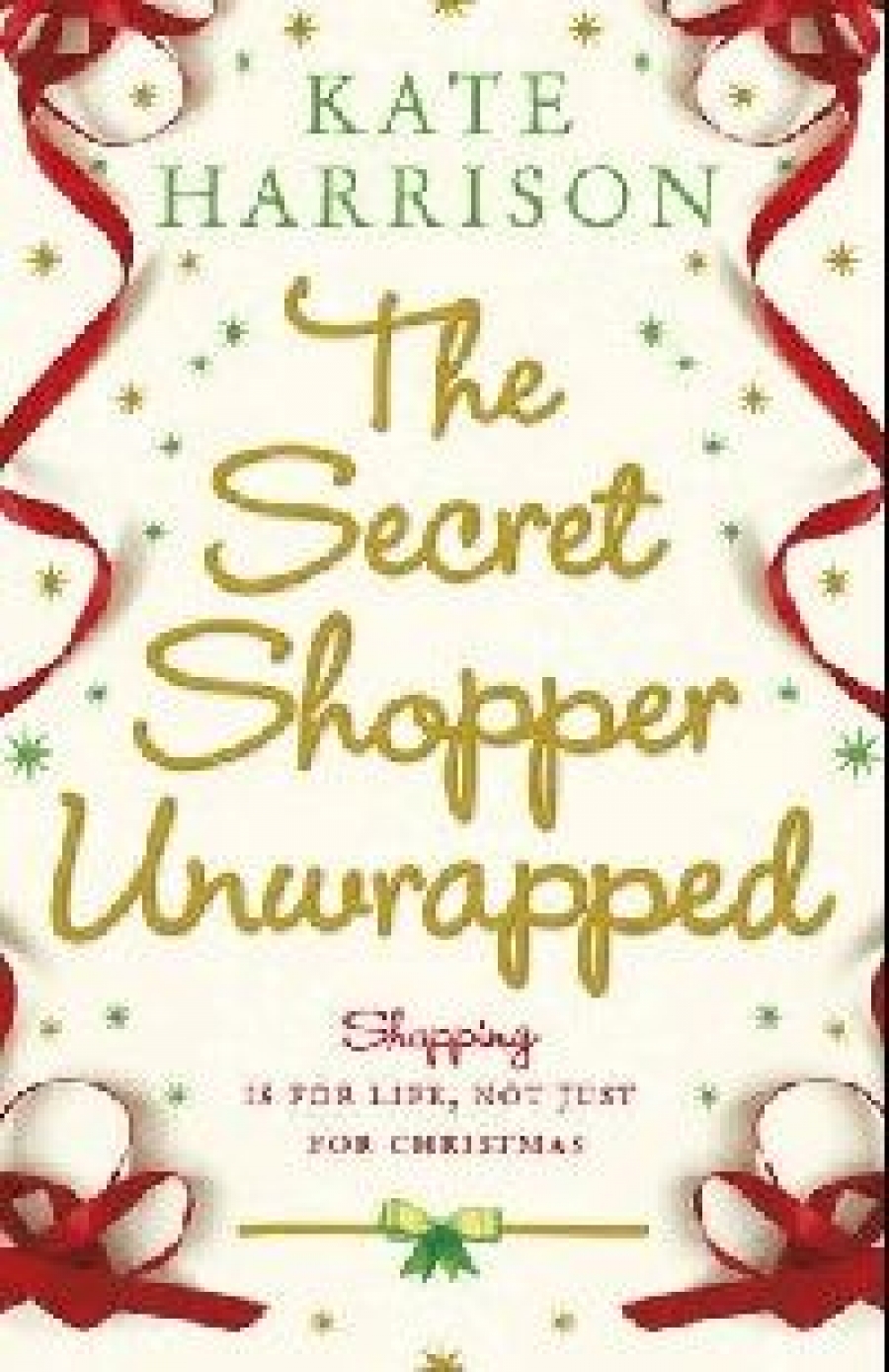 Kate, Harrison The Secret Shopper Unwrapped 