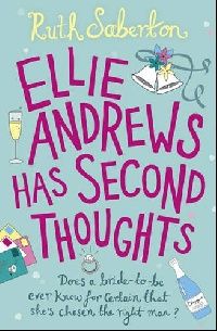 Ruth, Saberton Ellie Andrews Has Second Thoughts 