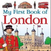Guillain Charlotte My First Book of London 