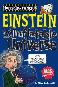 Goldsmith Mike Albert Einstein and His Inflatable Universe 