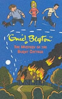 Blyton, Enid Mystery of the burnt cottage (  ) 