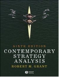 Grant M Robert, Wilde Carolyn, Foster Jonathan Contemporary Strategy Analysis (  ) 