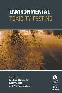 M, Thompson K Clive, Edwards E Jesse, Wadhia Kirit Environmental Toxicity Testing (  ) 