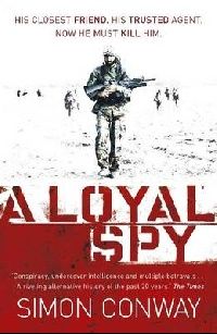 Simon Conway () A Loyal Spy ( ) 
