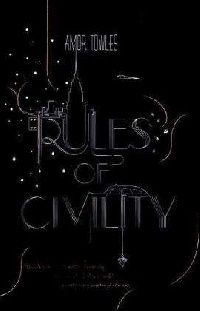 Amor Towles Rules Of Civility 