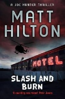 Matt, Hilton Slash & burn 