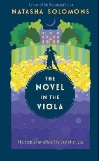 Natasha Solomans The novel in the viola 