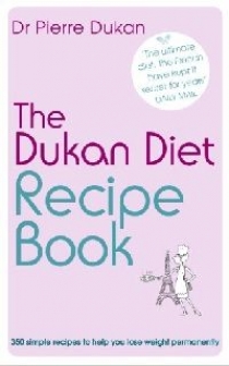 Dr Pierre Dukan The dukan diet recipe book 