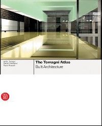 Attilio Terragni The Terragni Atlas 