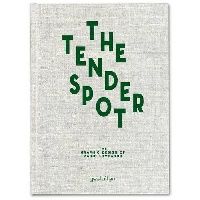 Lombardo Mario The Tender Spot: The Graphic Design of Mario Lombardo 