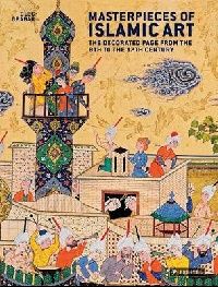 Grabar, Oleg Masterpieces of islamic art (  ) 