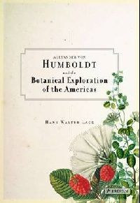 Lack  H Walter Alexander von Humboldt: Botanicals 