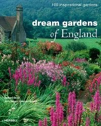 Baker B. Dream Gardens of England: 100 Inspirational Gardens Baker, B. (  ) 