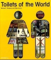 Gregory, Morna E. James, Sian Toilets of the world 2nd ed 