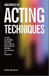 Arthur, Bartow Handbook of acting techniques 