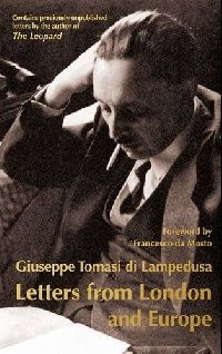 Tomasi Di Lampedusa Giuseppe Letters from London and Europe 