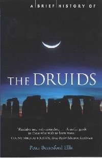 Ellis, Peter Berresford Brief history of the druids 