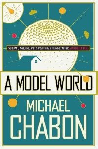 Chabon Michael ( ) Model world ( ) 