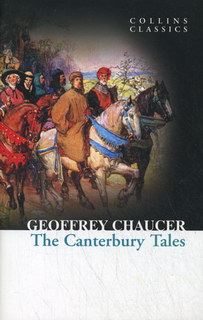 Chaucer G. The Canterbury Tales 