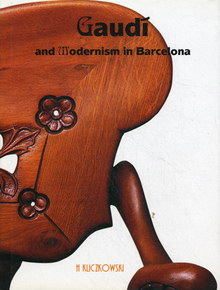 Garcia R. Gaudi And Modernism In Barcelona 