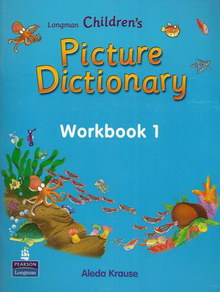 Prentice Hall Longman Children's Picture Dictionary Workbook 1 