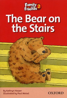 Kathryn Harper and Paul Meisel Family and Friends Readers 2 The Bear on the Stairs 