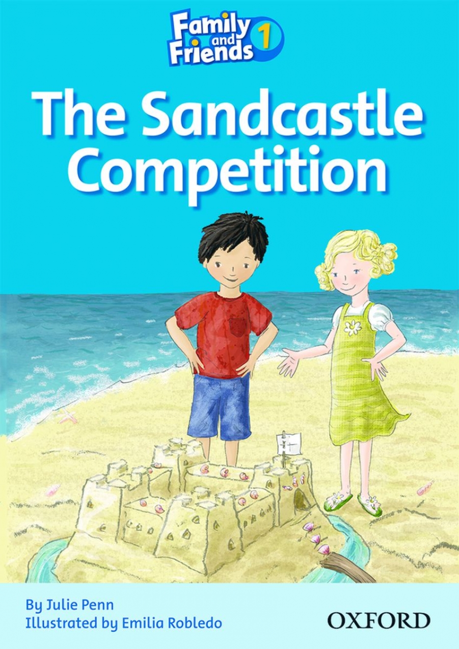 Julie Penn and Emilia Robledo Family and Friends Readers 1 The Sandcastle Competition 