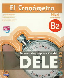 Alejandro Bench Tormo, Esther Dominguez Marin y Miguel Sauras Rodriguez-Olleros El Cronometro B2 Libro del alumno + CD 