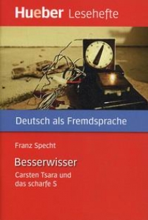 Franz Specht Besserwisser - Carsten Tsara und das scharfe S - Leseheft 