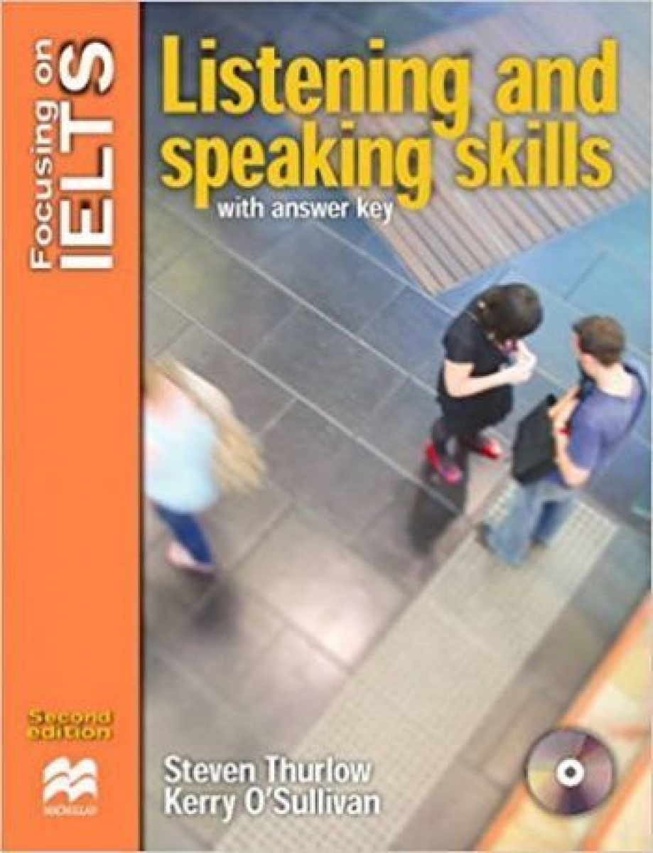 Kerry O'Sullivan, Stephen Thurlow Focusing on IELTS: Listening and Speaking Skills with key + Audio CD Pack 