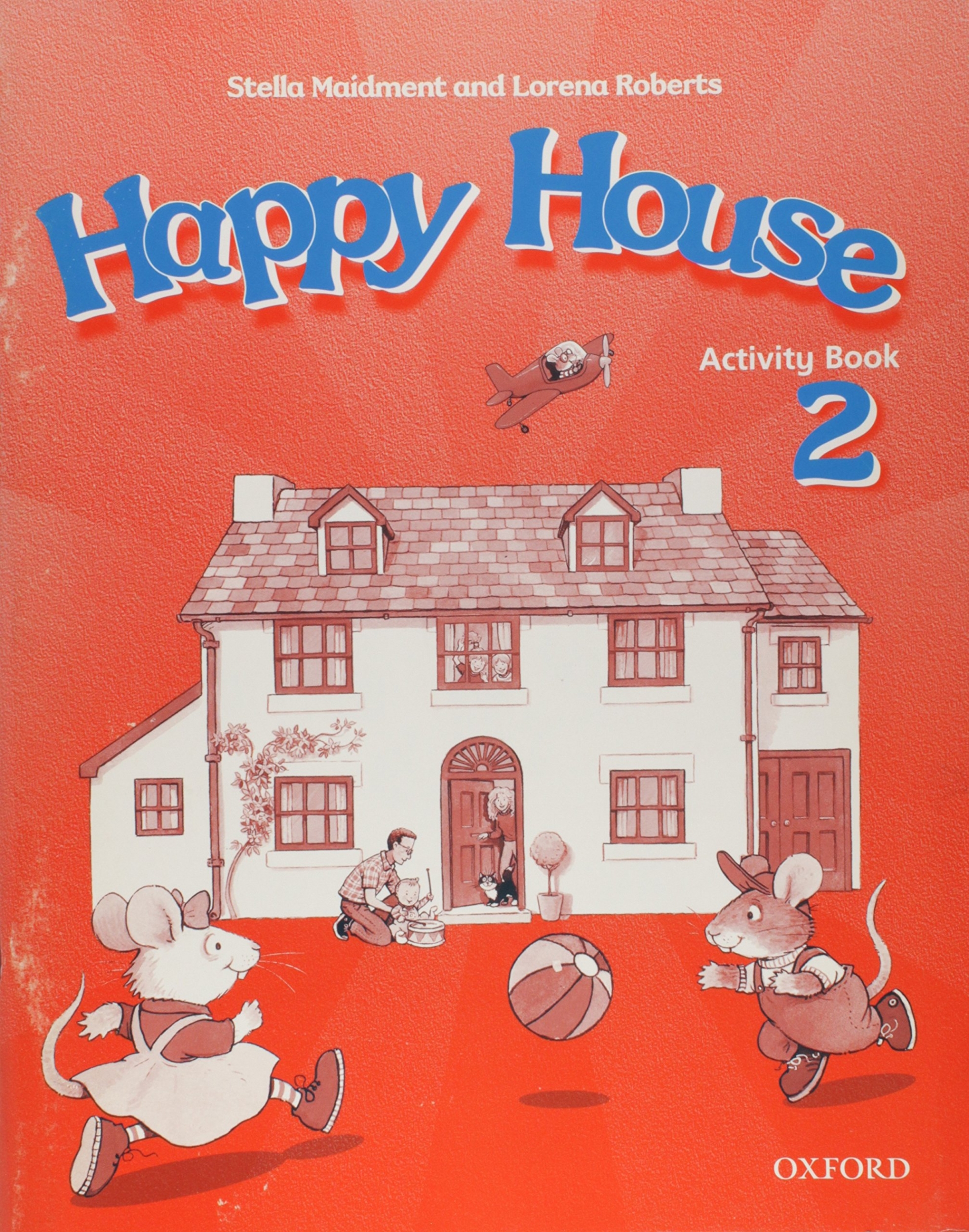 Stella Maidment and Lorena Roberts Happy House 2 Activity Book 