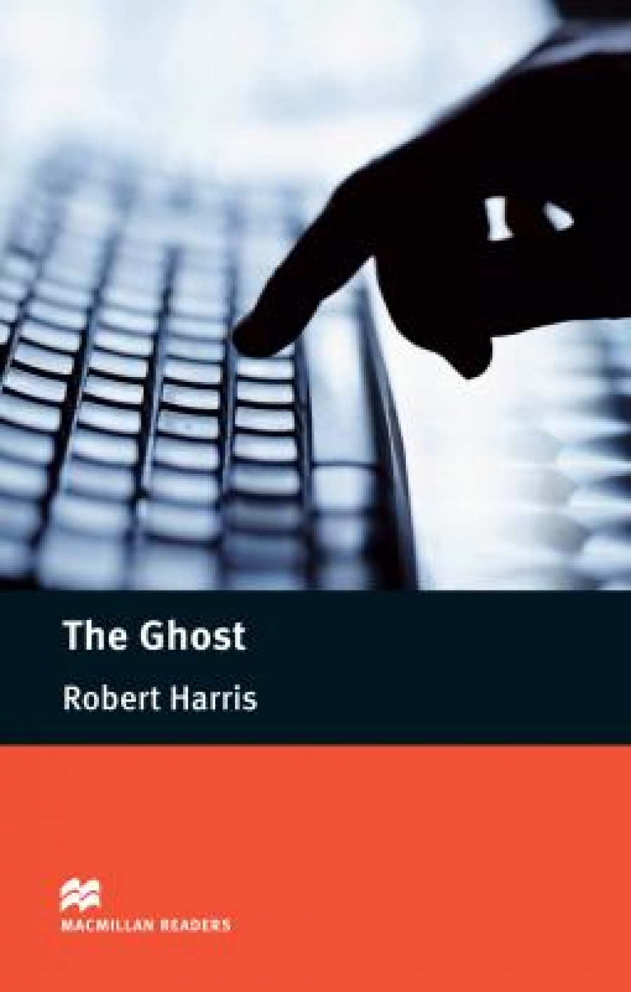 Robert Harris, retold by John Escott The Ghost 