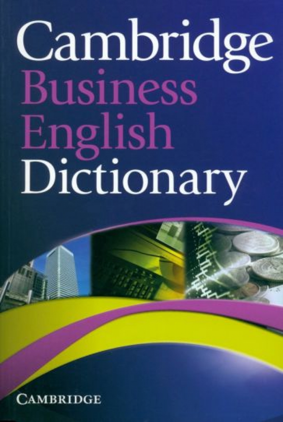 Cambridge U.P. Cambridge Business English Dictionary Paperback 