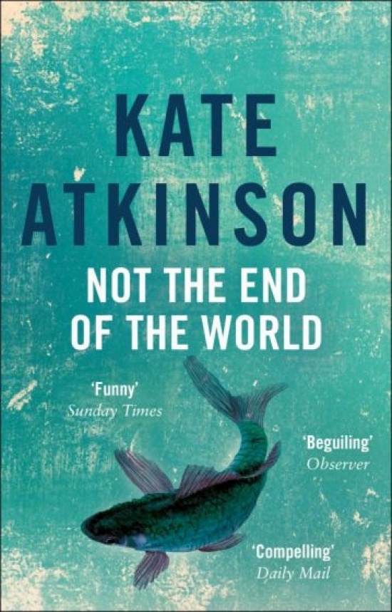 Kate, Atkinson Not the End of the World 