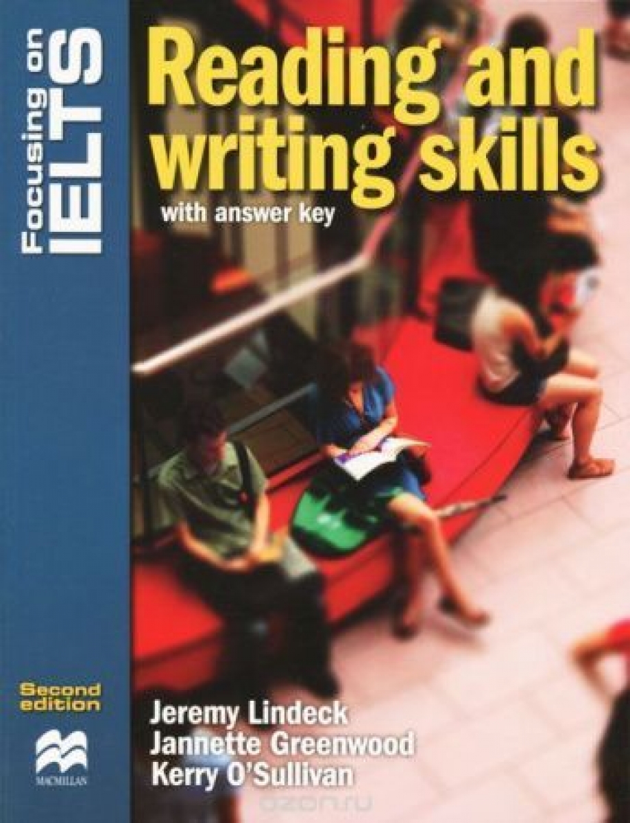 Jeremy Lindeck Focusing on IELTS: Reading and Writing Skills 