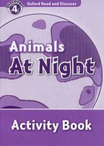 Oxford Read and Discover Level 4 Animals at Night Activity Book 