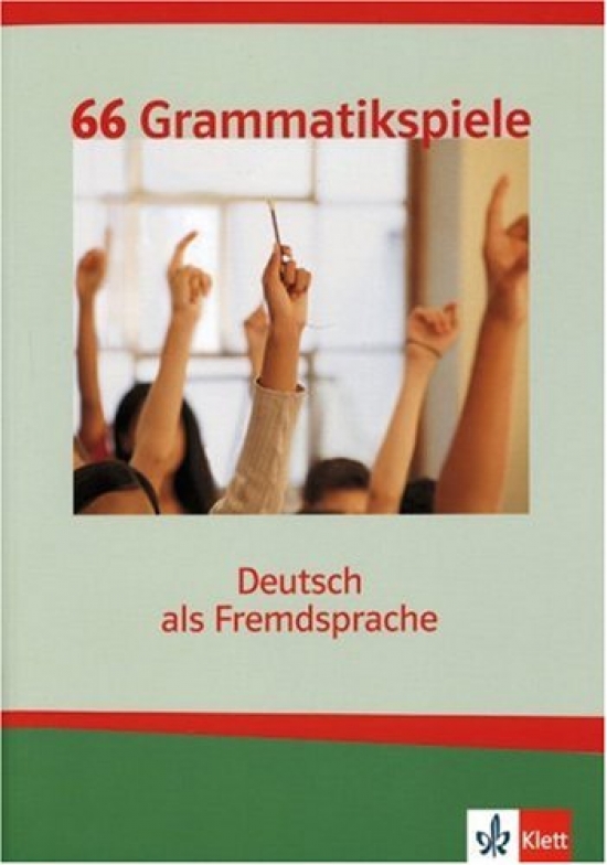 66 Grammatikspiele. Deutsch als Fremdsprache 