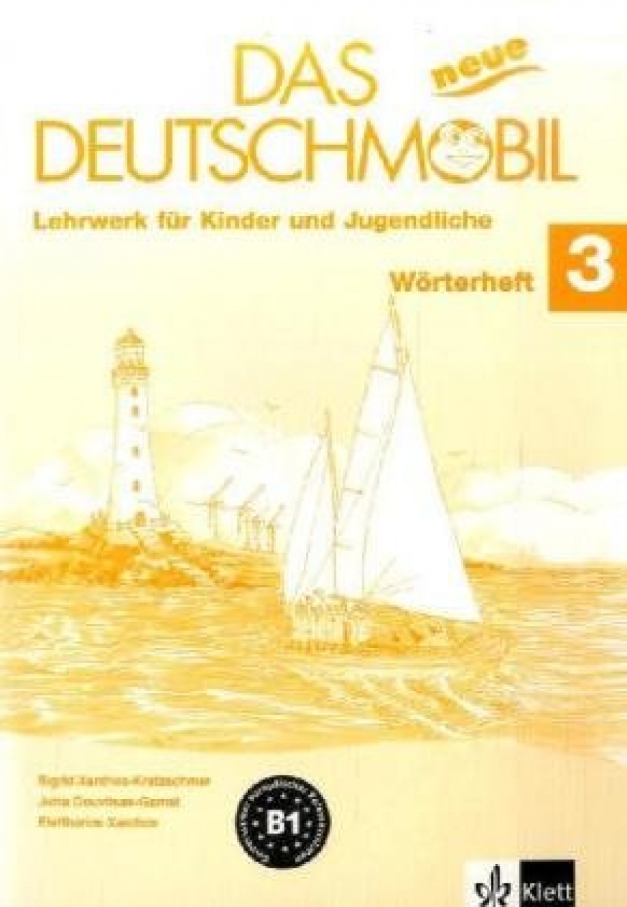 S. Xanthos-Kretzschmer, J. Douvitsas-Gamst Das neue Deutschmobil 3 (B1) Worterheft 